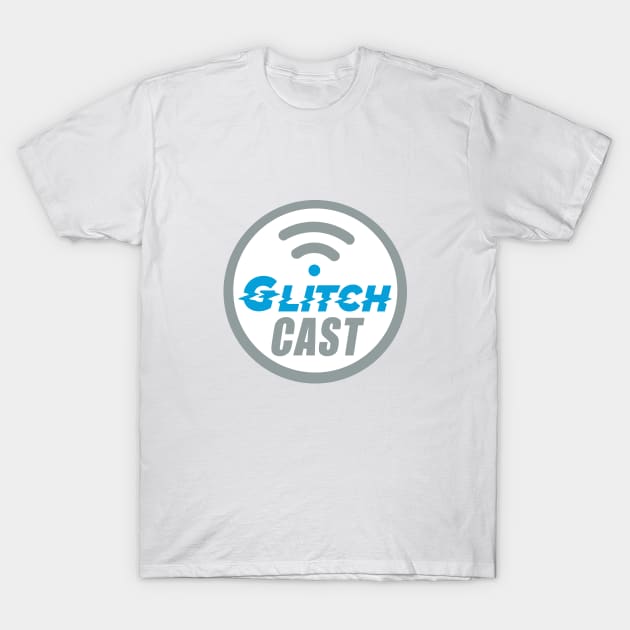 GlitchCast T-Shirt by GlitchUp